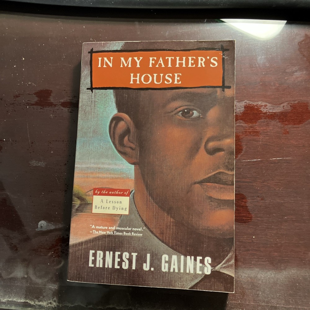 In My Father’s House by Ernest J Gaines, NEW Trade Paperback, FREE SHIP