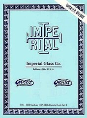 Imperial Glass Co. – 1904-1938 Catalogs: 104F, 101D, Repri – VERY GOOD