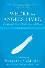 Where the Angels Lived: One Family’s Story of Exile, Loss, and Return