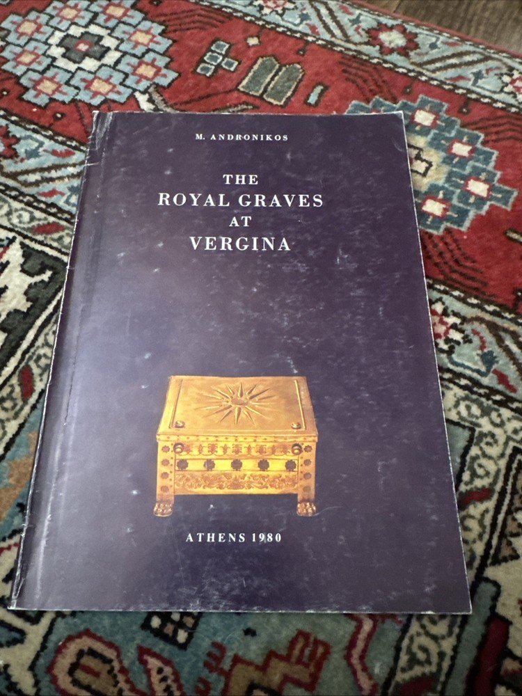 The Royal Graves at Vergina by M. Andronikos 1980 53 Pages Paperback