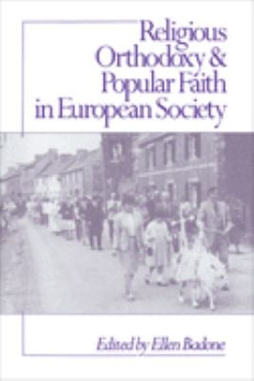 Religious Orthodoxy and Popular Faith in European Society Paperba