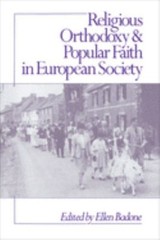 Religious Orthodoxy and Popular Faith in European Society Paperba