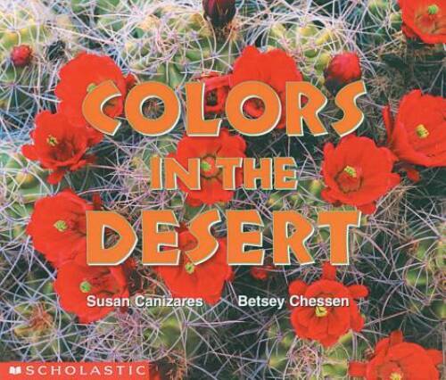 Colors In The Desert (Science Emergent Reader) (Science Emergent Readers) – GOOD