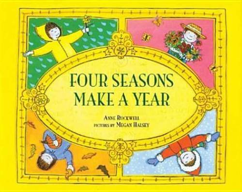 Four Seasons Make a Year – Hardcover By Rockwell, Anne – GOOD