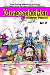 Kurzgeschichten F?R Kinder Und Erwachsene Nr 2: Lustige, Spannende, Grusel…