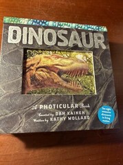 Photicular Ser.: Dinosaur : A Photicular Book by Kathy Wollard and Dan Kainen…