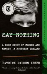 Say Nothing: A True Story of Murder and Memory in Northern Ireland (0307279286)
