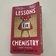 Lessons in Chemistry: A Novel by Bonnie Garmus 2025 Trade Paperback 400p