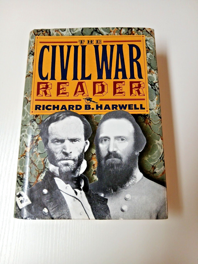 The Civil War Reader Richard B. Harwell Hardcover Union Confederate History