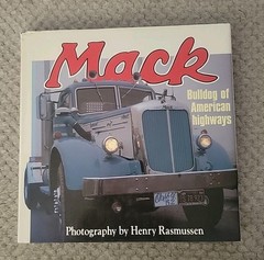 MACK BULLDOG OF AMERICAN HIGHWAYS BOOK PHOTOS BY HENRY RASMUSSEN 1987 128pp