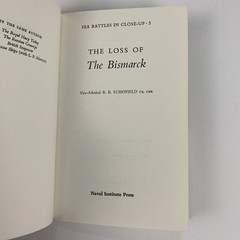 Loss Of The Bismarck Vice Admiral B.B. Schofield Naval Institute Press HCDJ 1972