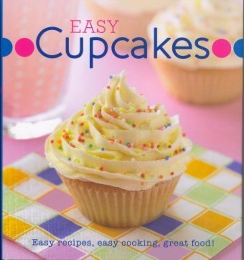 Easy Cupcakes Love Food Parragon Books