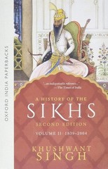 A History of the Sikhs Volume 2 1839 2004 2nd Edition by Khushwant Singh