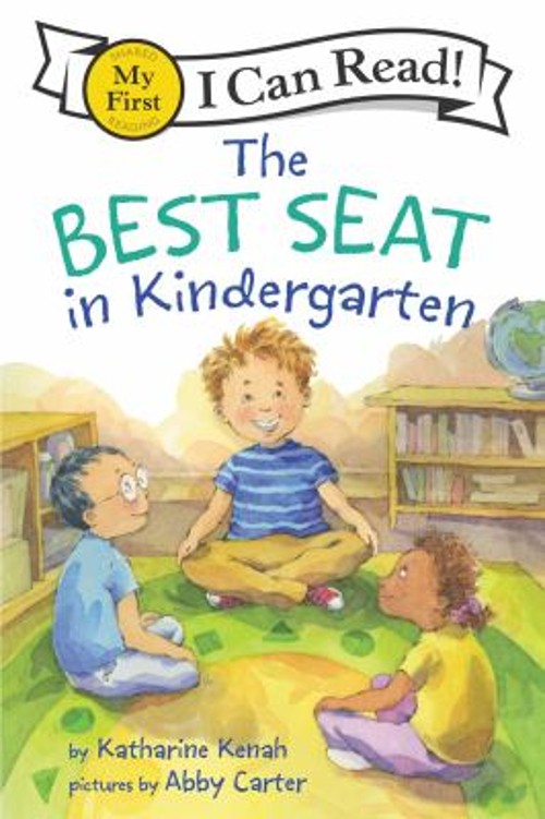 The Best Seat in Kindergarten Hardcover Katharine Kenah