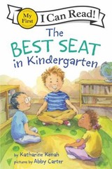 The Best Seat in Kindergarten Hardcover Katharine Kenah