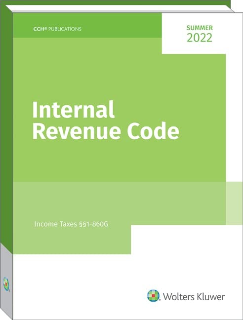 Internal Revenue Code: INC, EST, Gift, Employment & Excise Taxes, (Summer 20…