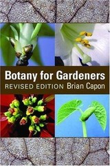 Botany for Gardeners, Capon, Brian, 9780881926552