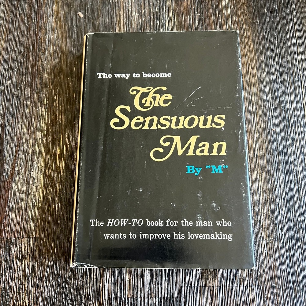 The Sensuous Man By M 1971 Second Printing Lovemaking Guide Self-Help How To