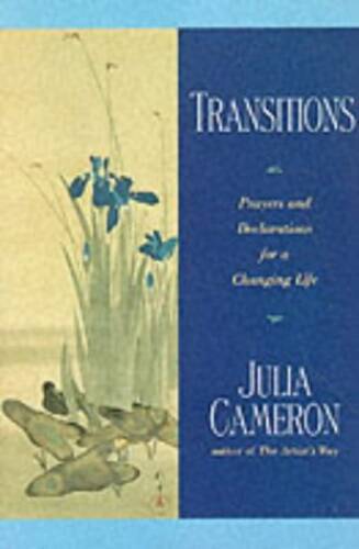 Transitions – Paperback By JULIA CAMERON – GOOD