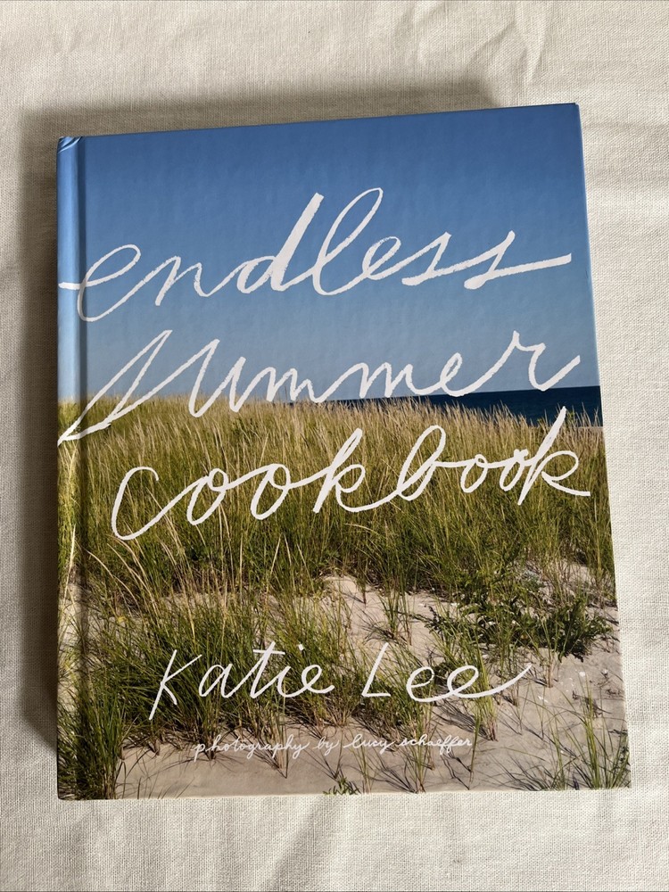 Katie Lee Cookbook, “Endless Summer”, 2015, 221 Pages, Hardcover
