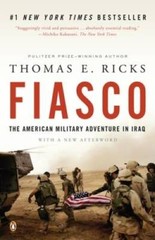 Fiasco: The American Military Adventure in Iraq, 2003 to 2005 – Paperback – GOOD