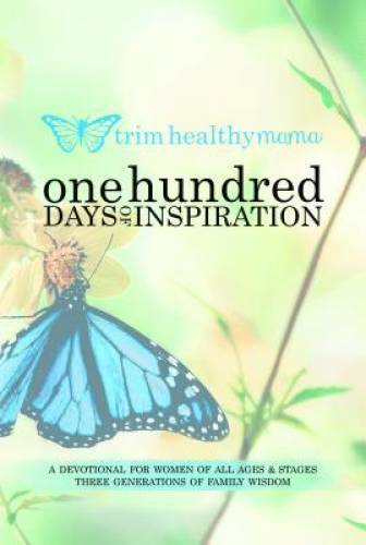 One Hundred Days of Inspiration: Devotional for Women of All Ages & Stage – GOOD