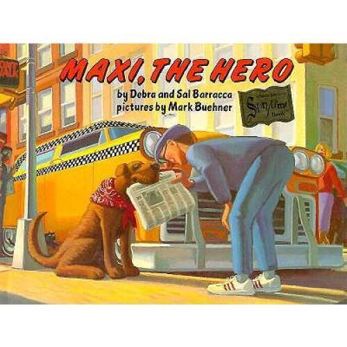 Maxi the Hero – Hardcover By Barracca, Debra – GOOD