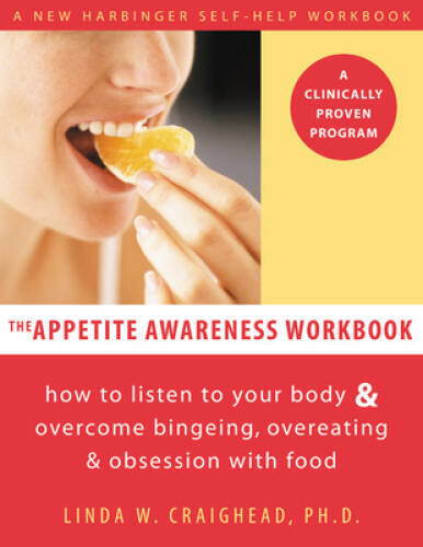 The Appetite Awareness Workbook: How to Listen to Your Body and Overcome – GOOD