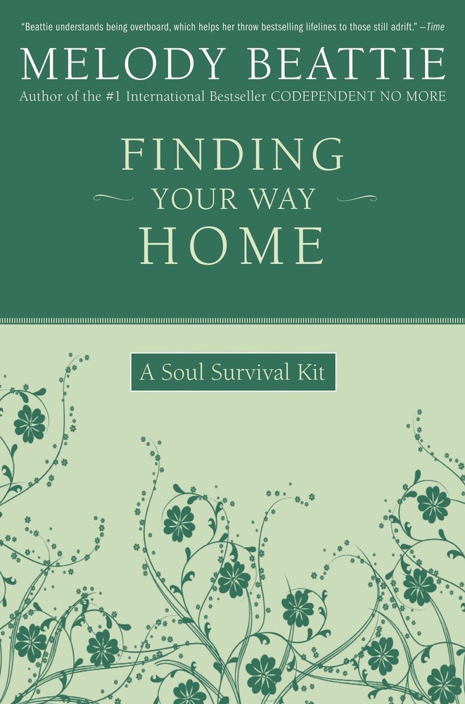 Finding Your Way Home: A Soul Survival Kit – paperback Beattie, Melody