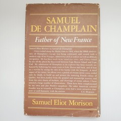 Samuel De Champlain Book Father of New France Samuel Eliot Morison 1972 Vintage