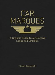 Car Marques : A Graphic Guide to Automotive Logos and Emblems by Simon…
