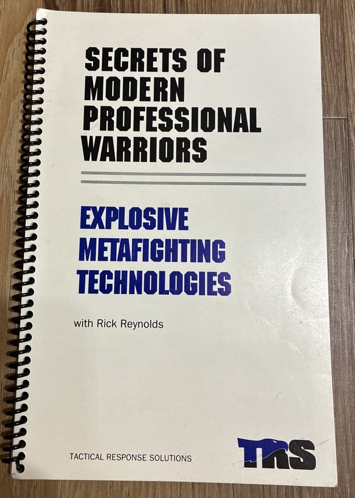 Secrets of Modern Professional Warriors: Explosive Metafighting Technologies TRS