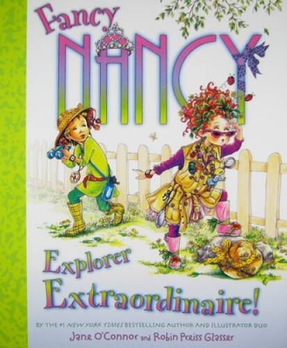 Fancy Nancy: Explorer Extraordinaire! – Hardcover By Jane O’Connor – GOOD