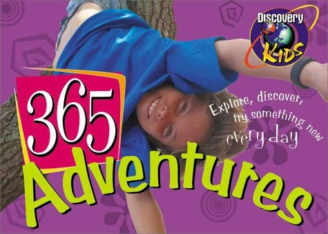 365 Adventures: Explore, Discover, Try Something New Every Day