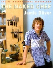 The Naked Chef – Hardcover By Oliver, Jamie – GOOD