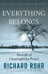Everything Belongs: The Gift of Contemplative Prayer – Paperback – VERY GOOD