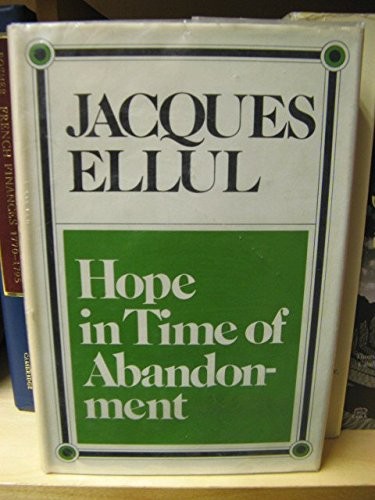 Hope in time of abandonment