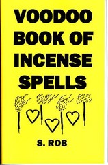 VOODOO BOOK OF INCENSE SPELLS by S. Rob