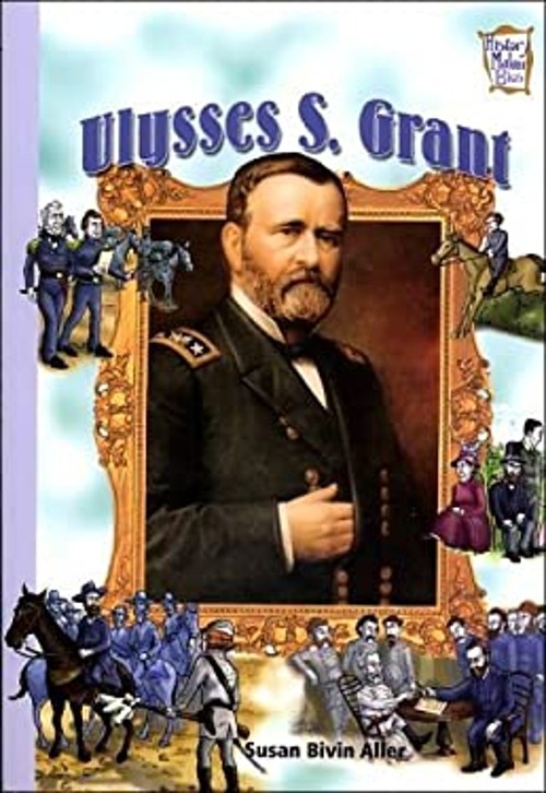 Ulysses S. Grant History Maker Bios Susan Bivin Aller