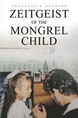 Zeitgeist Of The Mongrel Child