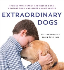 Extraordinary Dogs: Stories from Search and Rescue Dogs, Comfort Dogs, and O…
