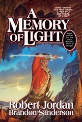Wheel of Time Ser.: A Memory of Light : Book 14 SIGNATURE OF AUTHOR, 1ST EDITIO