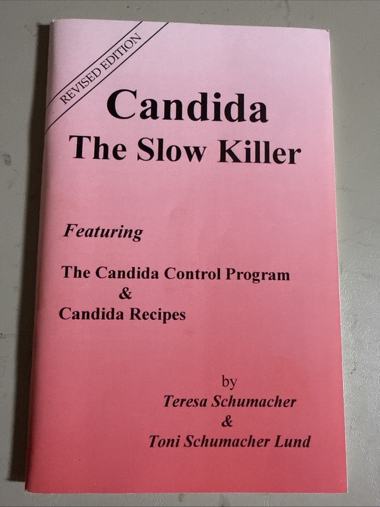 Candida, the Slow Killer, 2001 Revised Edition, 50-Page Booklet Schumacher