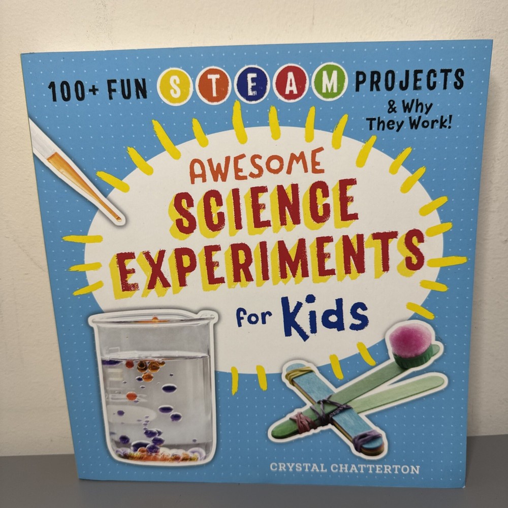 NEW Awesome Science Experiments for Kids: 100+ Fun STEM / STEAM Projects