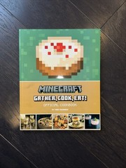 Minecraft: Gather, Cook, Eat! Official Cookbook — Tara Theoharis – Paperback