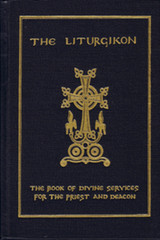 The Liturgikon Book of Divine Services for the Priest 3ed -Antiochian OutOfPrint