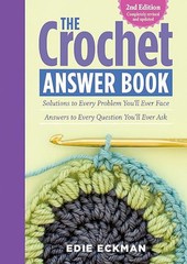 The Crochet Answer Book by Edie Eckman 4.5 x 6.25 in 320 Pages