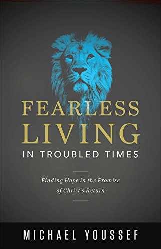 Fearless Living in Troubled Times: – Paperback, by Youssef Michael – Very Good x