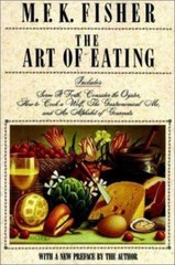 The Art of Eating, Fisher, M. F. K., Very Good Book