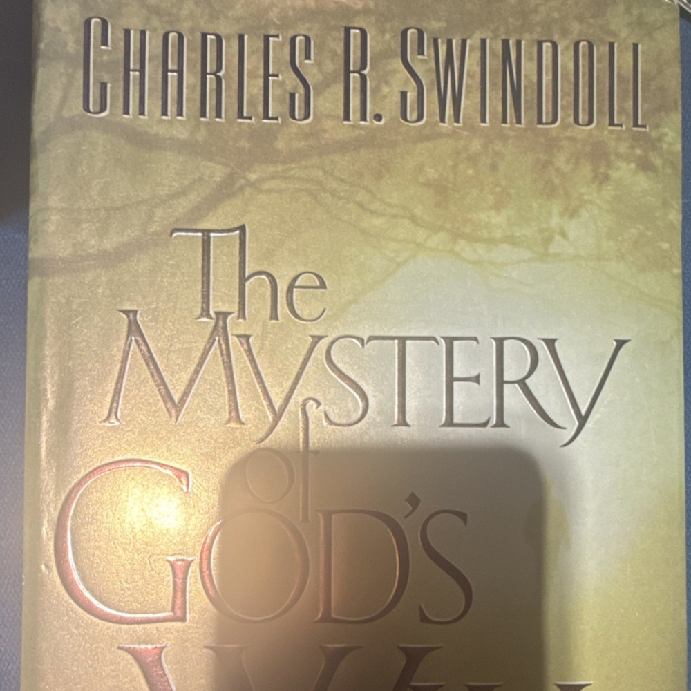 The Mystery of God’s Will by Charles R. Swindoll Hardcover Religion Book